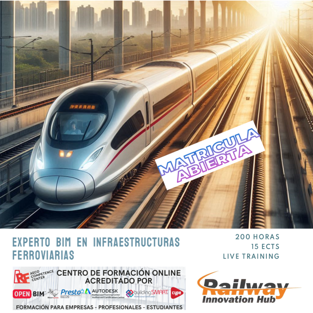 Experto BIM en Infraestructuras Ferroviarias Matricula Abierta