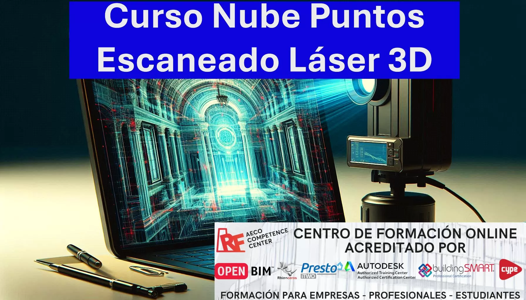 Curso Nube de Puntos y Escaneado Laser 3D