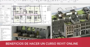 Beneficios de hacer un curso de REVIT online