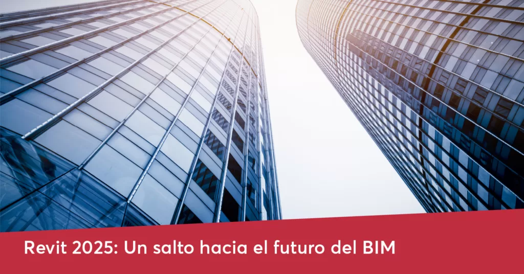 Revit 2025, un salto hacia el futuro del BIM